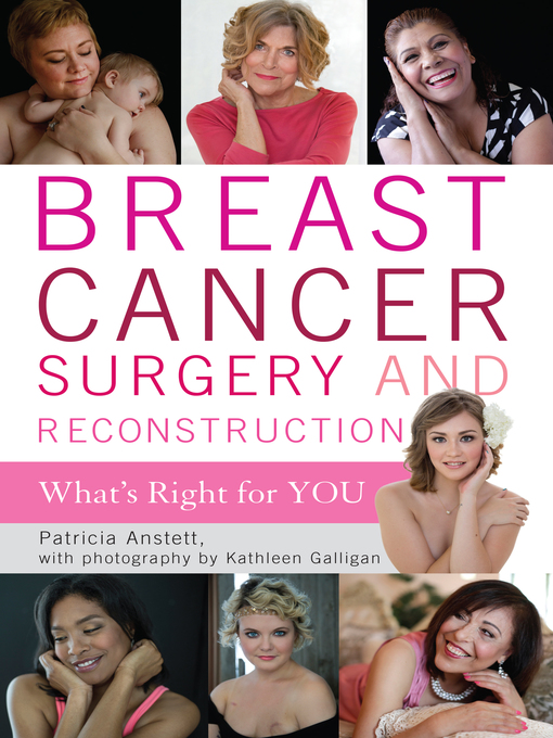 Title details for Breast Cancer Surgery and Reconstruction by Patricia Anstett - Wait list